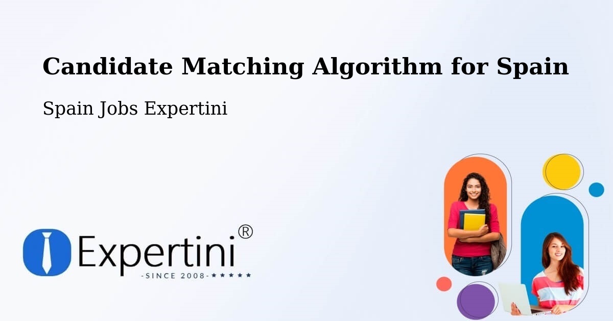 Candidate Matching Algorithm Overview – Grado - Spain Jobs Expertini