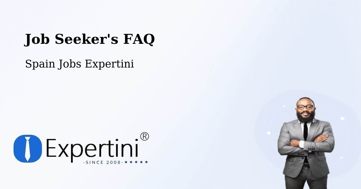 Job Seeker FAQ – Grado - Spain Jobs Expertini