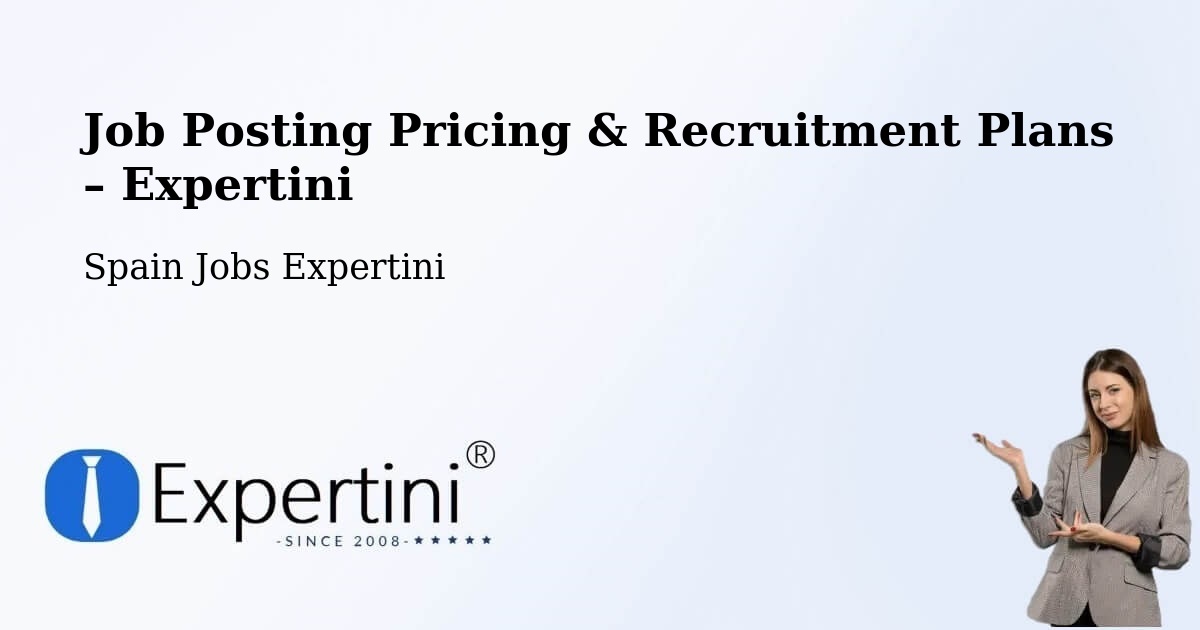 Job Posting Pricing & Recruitment Plans – Grado - Grado, Spain Jobs Expertini